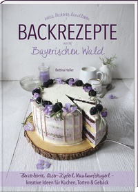 Abbildung von: Backrezepte aus'm Bayerischen Wald - SüdOst