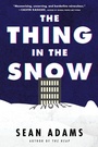 Cover: The Thing In The Snow: A Novel - HarperCollins