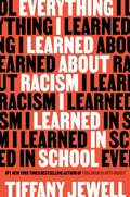 Cover: Everything I Learned About Racism I Learned in School - HarperCollins