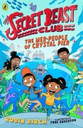 Cover: Secret Beast Club: The Mer-People of Crystal Pier - Puffin