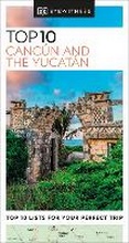 Bild: DK Top 10 Cancun and the Yucatan - DK Eyewitness Travel