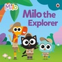 Cover: Milo: Milo the Explorer - Ladybird