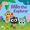 Cover: Milo: Milo the Explorer - Ladybird