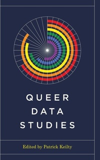 Enlarge image Cover: Queer Data Studies - University of Washington Press