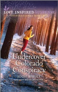 Cover: Undercover Colorado Conspiracy - Love Inspired Suspense