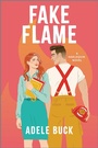 Cover: Fake Flame - Afterglow Books by Harlequin