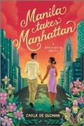 Cover: Manila Takes Manhattan - Afterglow Books by Harlequin