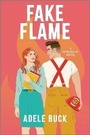 Cover: Fake Flame - Afterglow Books by Harlequin