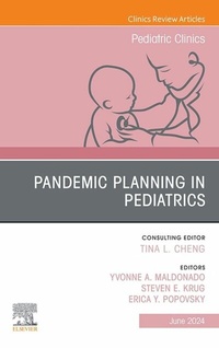 Abbildung von: Pandemic Planning in Pediatrics, An Issue of Pediatric Clinics of North America, E-Book - Elsevier