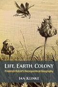 Cover: Life, Earth, Colony - The University of Michigan Press