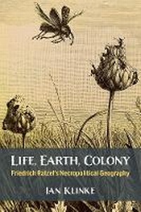 Enlarge image Cover: Life, Earth, Colony - The University of Michigan Press