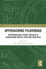 Cover: Approaching Pilgrimage - Routledge