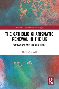 Abbildung von: The Catholic Charismatic Renewal in the UK - Routledge