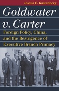 Cover: Goldwater v. Carter - University Press of Kansas