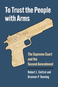 Cover: To Trust the People with Arms - University Press of Kansas