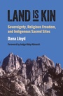 Cover: Land Is Kin - University Press of Kansas