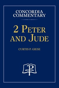 Bild: 2 Peter and Jude - Concordia Commentary - Concordia Publishing House