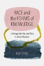 Cover: Race and the Forms of Knowledge - Northwestern University Press