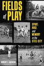 Cover: Fields of Play - University of Pittsburgh Press