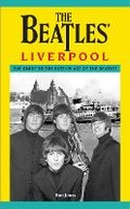 Cover: The Beatles' Liverpool - Liverpool History Press