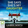 Cover: She Says She's My Daughter - Bolinda Audio Books