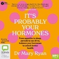Cover: It's Probably Your Hormones - Bolinda Audio Books