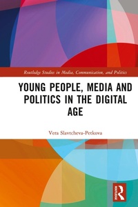 Abbildung von: Young People, Media and Politics in the Digital Age - Routledge