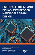 Cover: Energy Efficient and Reliable Embedded Nanoscale SRAM Design - CRC Press