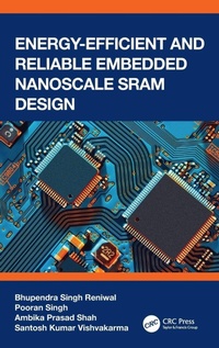 Enlarge image Cover: Energy Efficient and Reliable Embedded Nanoscale SRAM Design - CRC Press