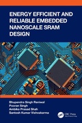 Cover: Energy Efficient and Reliable Embedded Nanoscale SRAM Design - CRC Press