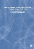 Cover: Developing Early Comprehension Skills Through Picture Book Talk - Routledge