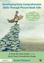 Cover: Developing Early Comprehension Skills Through Picture Book Talk - Routledge