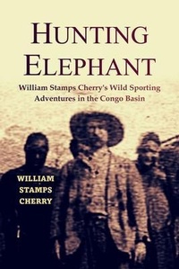Abbildung von: Hunting the Elephant - Bookcrop