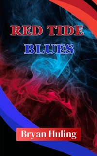 Abbildung von: Red Tide Blues - Bryan Huling