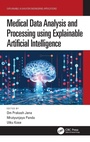 Cover: Medical Data Analysis and Processing using Explainable Artificial Intelligence - CRC Press