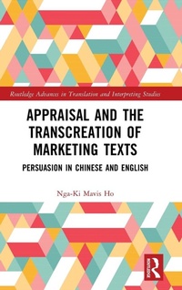 Enlarge image Cover: Appraisal and the Transcreation of Marketing Texts - Routledge