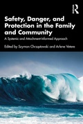 Cover: Safety, Danger, and Protection in the Family and Community - Routledge