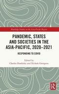 Cover: Pandemic, States and Societies in the Asia-Pacific, 2020-2021 - Routledge