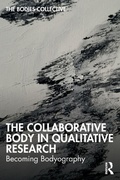 Cover: The Collaborative Body in Qualitative Research - Routledge