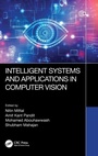 Cover: Intelligent Systems and Applications in Computer Vision - CRC Press