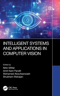 Enlarge image Cover: Intelligent Systems and Applications in Computer Vision - CRC Press