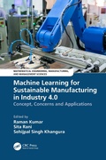 Cover: Machine Learning for Sustainable Manufacturing in Industry 4.0 - CRC Press