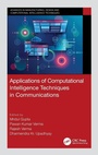 Cover: Applications of Computational Intelligence Techniques in Communications - CRC Press