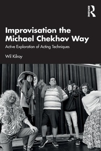 Abbildung von: Improvisation the Michael Chekhov Way - Routledge