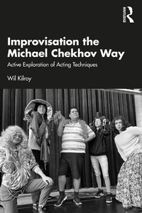 Abbildung von: Improvisation the Michael Chekhov Way - Routledge
