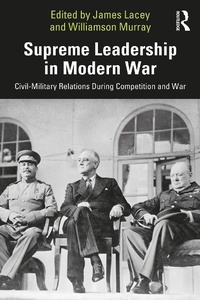 Abbildung von: Supreme Leadership in Modern War - Routledge