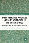 Cover: Inter-religious Practices and Saint Veneration in the Muslim World - Routledge