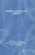 Cover: Machine Learning with oneAPI - CRC Press