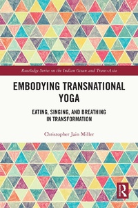 Abbildung von: Embodying Transnational Yoga - Routledge