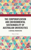 Cover: The Corporatization and Environmental Sustainability of Australian Universities - Routledge